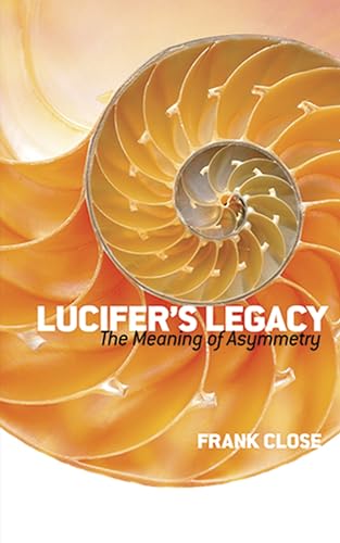 Stock image for Lucifer's Legacy: The Meaning of Asymmetry (Dover Books on Science) for sale by SecondSale