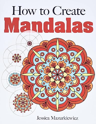 Beispielbild fr How to Create Mandalas (Dover How to Draw) zum Verkauf von Your Online Bookstore