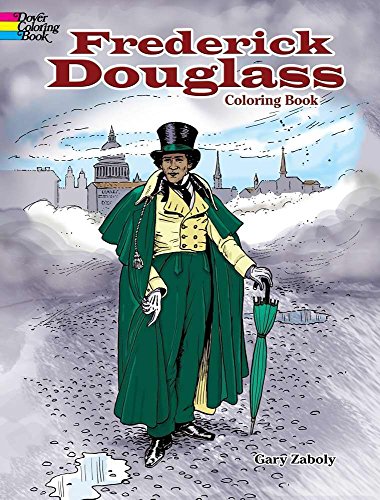 Beispielbild fr Frederick Douglass Coloring Book (Dover Black History Coloring Books) zum Verkauf von SecondSale