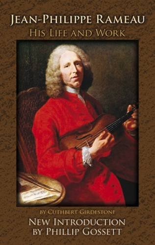 9780486492230: Jean-Philippe Rameau: His Life and Work (Dover Books on Music: Composers)