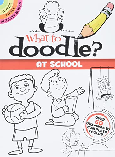 9780486492292: What to Doodle? at School (Little Activity Books)