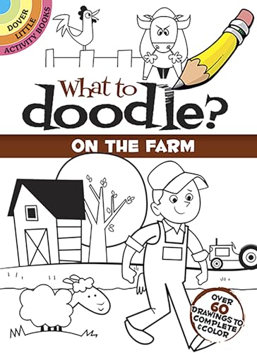 Stock image for What to Doodle? On the Farm (Dover Little Activity Books) for sale by Russell Books