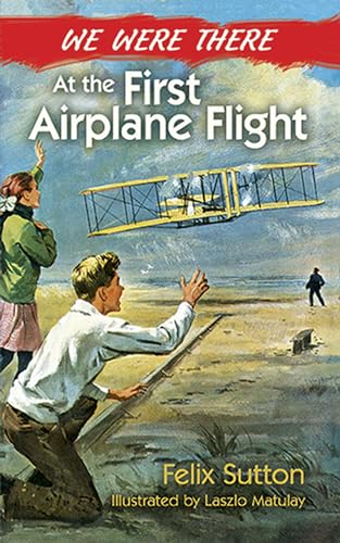 Imagen de archivo de We Were There at the First Airplane Flight a la venta por -OnTimeBooks-