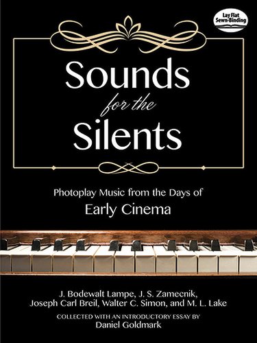 Stock image for Sounds for the Silents: Photoplay Music from the Days of Early Cinema (Dover Classical Piano Music) for sale by Bartlesville Public Library