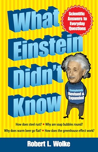 Beispielbild fr What Einstein Didn't Know: Scientific Answers to Everyday Questions zum Verkauf von WorldofBooks