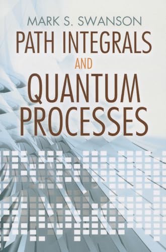 9780486493060: Path Integrals and Quantum Processes