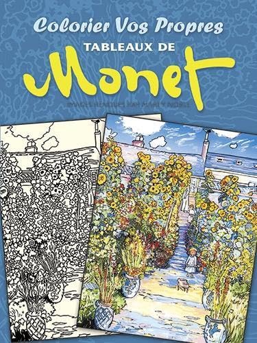 Imagen de archivo de Colorier vos Propres Tableaux de Monet (Dover Children's Bilingual Coloring Book) (French Edition) a la venta por Wonder Book
