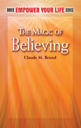 Imagen de archivo de The Magic of Believing (Dover Empower Your Life) a la venta por Hawking Books