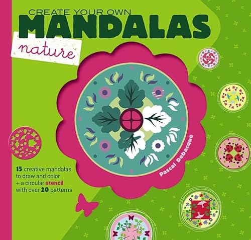 CREATE YOUR OWN MANDALAS: Nature