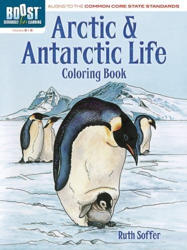 Stock image for BOOST Arctic and Antarctic Life Coloring Book (BOOST Educational Series) for sale by Dream Books Co.