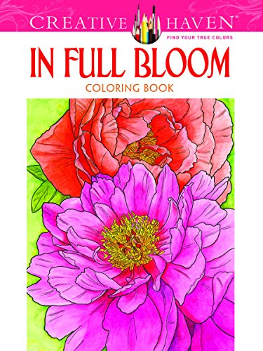 Beispielbild fr Creative Haven in Full Bloom Coloring Book zum Verkauf von Better World Books