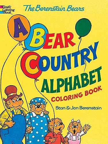 Stock image for The Berenstain Bears -- A Bear Country Alphabet Coloring Book (Dover Alphabet Coloring Books) for sale by Goodwill of Colorado