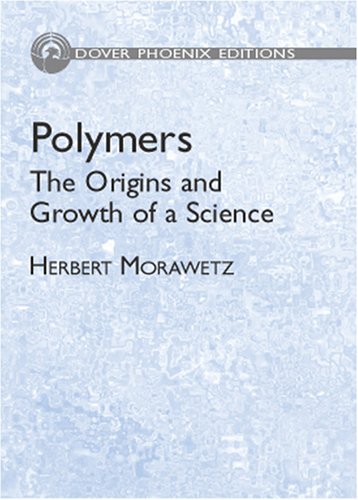 9780486495132: Polymers: The Origins and Growth of a Science