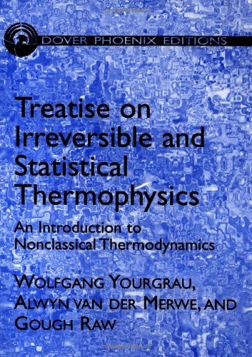 Beispielbild fr Treatise on Irreversible and Statistical Thermodynamics: An Introduction to Nonclassical Thermodynamics (Dover Books on Physics) zum Verkauf von The Book Bin