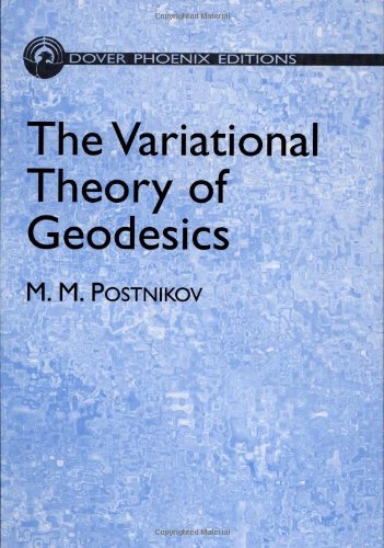 Imagen de archivo de The Variational Theory of Geodesics (Dover Phoenix Editions) a la venta por HPB-Red