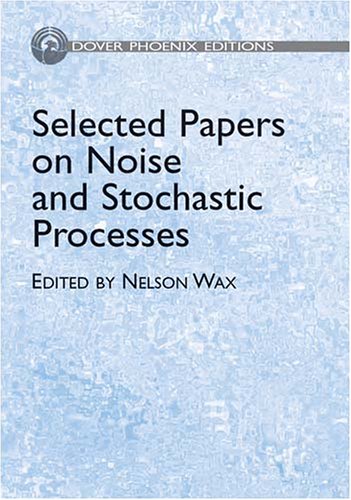 9780486495354: Selected Papers on Noise and Stocha (Dover Phoenix Editions)