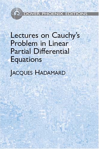 Imagen de archivo de Lectures on Cauchy's Problem in Linear Partial Differential Equations (Dover Phoenix Editions) a la venta por HPB-Red
