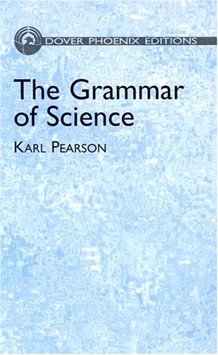 9780486495811: The Grammar of Science (Dover Phoenix Editions)