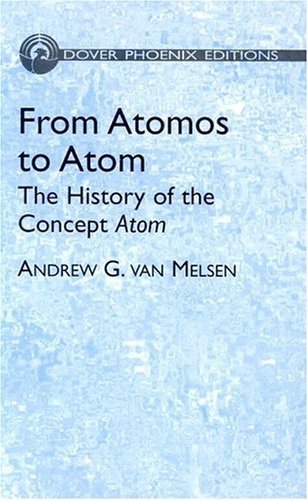 9780486495842: From Atoms to Atom: The History of