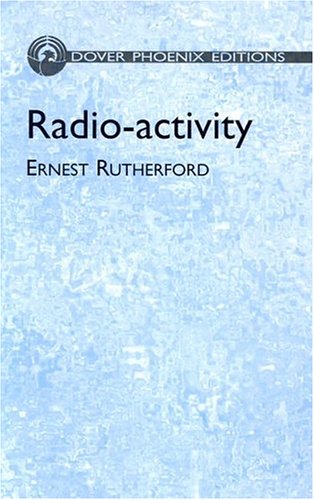 9780486495859: Radio-activity (Dover Phoenix Edition)