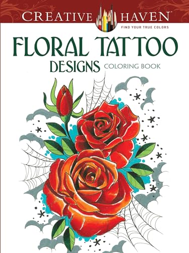 

Adult Coloring Floral Tattoo Designs Coloring Book (Adult Coloring Books: Flowers & Plants) [Paperback] Siuda, Erik