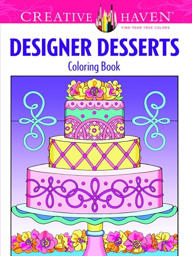 Stock image for Creative Haven Designer Desserts Coloring Book (Creative Haven Coloring Books) for sale by Jenson Books Inc