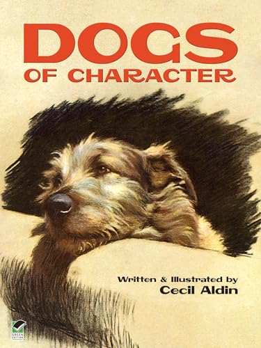 Beispielbild fr Dogs of Character (Dover Books on Literature & Drama) zum Verkauf von MusicMagpie