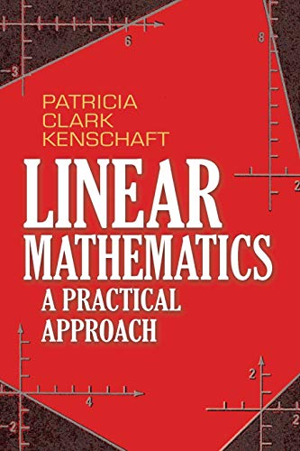 Imagen de archivo de Linear Mathematics: A Practical Approach (Dover Books on Mathematics) a la venta por The Book Garden