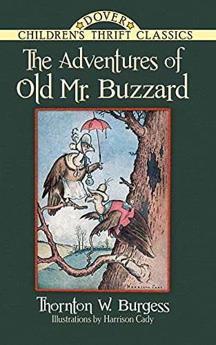 Stock image for The Adventures of Old Mr. Buzzard (Dover Childrens Thrift Classics) for sale by New Legacy Books