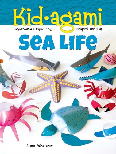 Stock image for Kid-Agami -- Sea Life : Kiragami for Kids: Easy-To-Make Paper Toys for sale by Better World Books: West