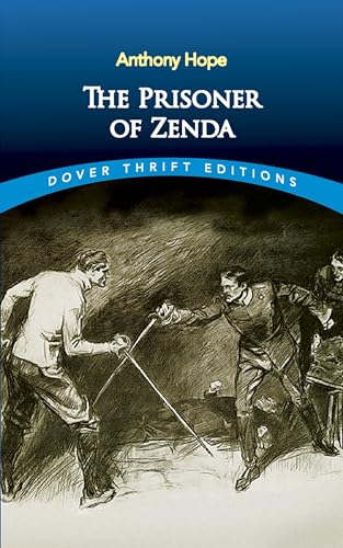 9780486497716: The Prisoner of Zenda (Dover Thrift Editions: Classic Novels)