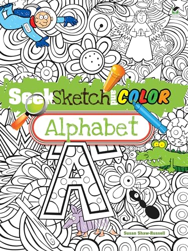 Beispielbild fr Seek, Sketch and Color -- Alphabet zum Verkauf von Blackwell's