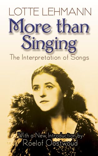 Imagen de archivo de More Than Singing: The Interpretation of Songs (Dover Books On Music: Voice) a la venta por Once Upon A Time Books