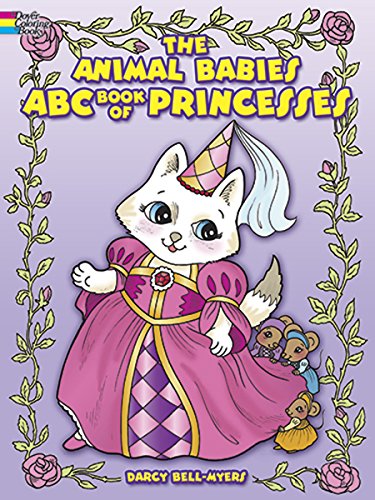 Beispielbild fr The Animal Babies ABC Book of Princesses zum Verkauf von Better World Books