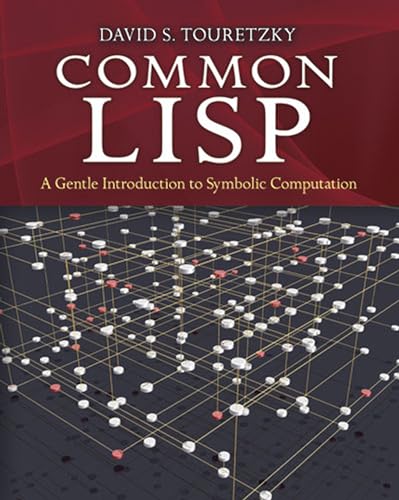 Beispielbild fr Common Lisp: A Gentle Introduction to Symbolic Computation Format: Paperback zum Verkauf von INDOO
