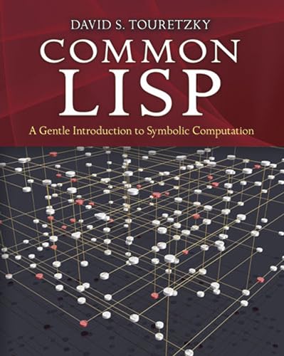 9780486498201: Common LISP: A Gentle Introduction to Symbolic Computation