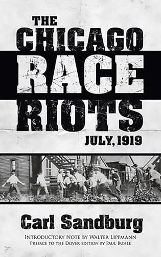 Imagen de archivo de The Chicago Race Riots: July, 1919 a la venta por Fallen Leaf Books