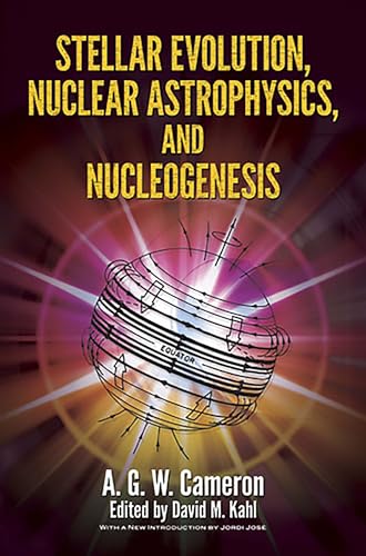 9780486498553: Stellar Evolution, Nuclear Astrophysics, and Nucleogenesis (Dover Books on Physics)