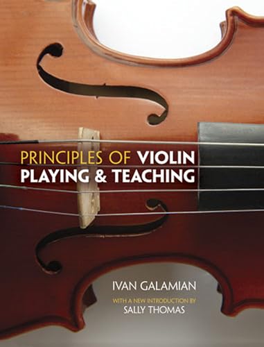 Beispielbild fr Principles of Violin Playing and Teaching (Dover Books On Music: Violin) zum Verkauf von BooksRun