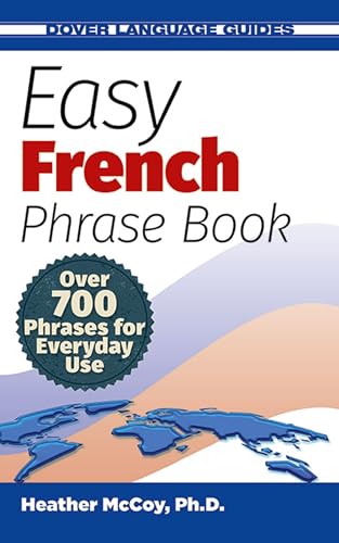 9780486499024: Easy French Phrase Book NEW EDITION: Over 700 Phrases for Everyday Use (Dover Language Guides French)