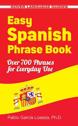 Stock image for Easy Spanish Phrase Book NEW EDITION: Over 700 Phrases for Everyday Use (Dover Language Guides Spanish) for sale by SecondSale