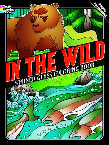 Stock image for In the Wild Stained Glass Coloring Book (Dover Stained Glass Coloring Book) for sale by SecondSale