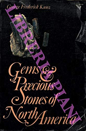 Beispielbild fr Gems and Precious Stones of North America: A Popular Description zum Verkauf von Hawking Books