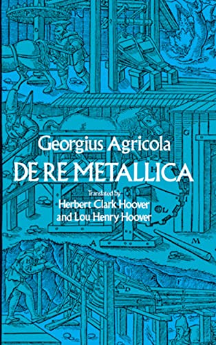 Imagen de archivo de De Re Metallica (Dover Earth Science) a la venta por Books Unplugged