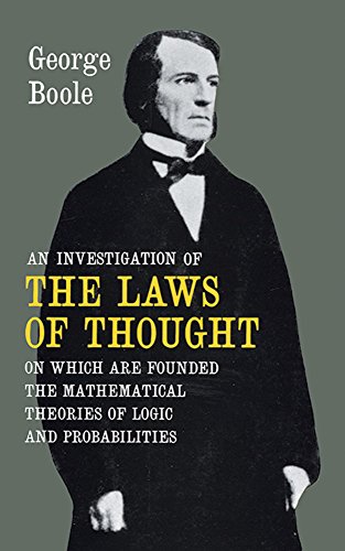 Beispielbild fr An investigation of the laws of thought on which are founded the mathematical theories of logic and probabilities. zum Verkauf von Antiquariaat Berger & De Vries