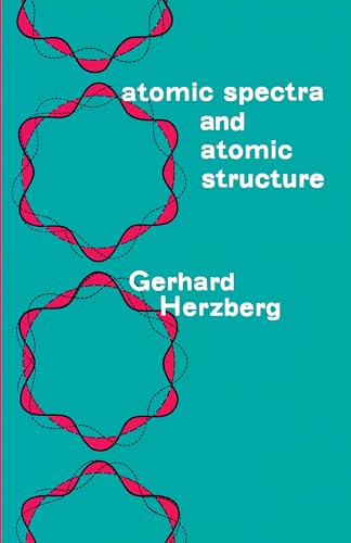 Atomic Spectra and Atomic Structure (Dover Books on Physics) (9780486601151) by Herzberg, Gerhard