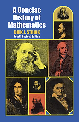 Beispielbild fr A Concise History of Mathematics: Fourth Revised Edition (Dover Books on Mathematics) zum Verkauf von ZBK Books