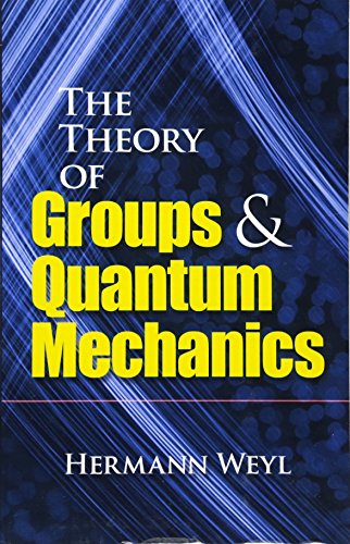 9780486602691: The Theory of Groups and Quantum Mechanics (Dover Books on Mathematics)