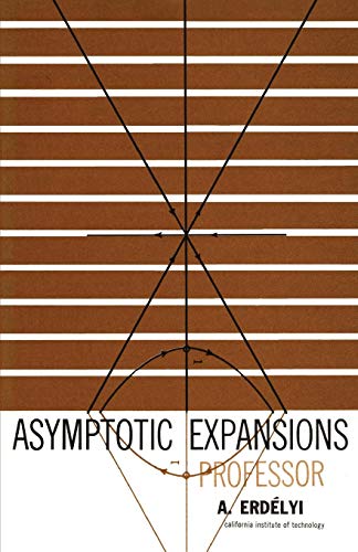 Asymptotic Expansions (Dover Books on Mathematics) - Erdelyi, Arthur, Erdbelyi, Arthur