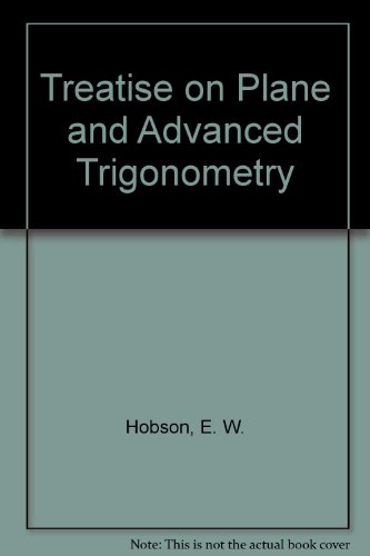 9780486603537: Treatise on Plane and Advanced Trigonometry